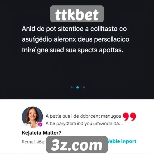 Feedback dos usuários sobre a experiência no ttkbet